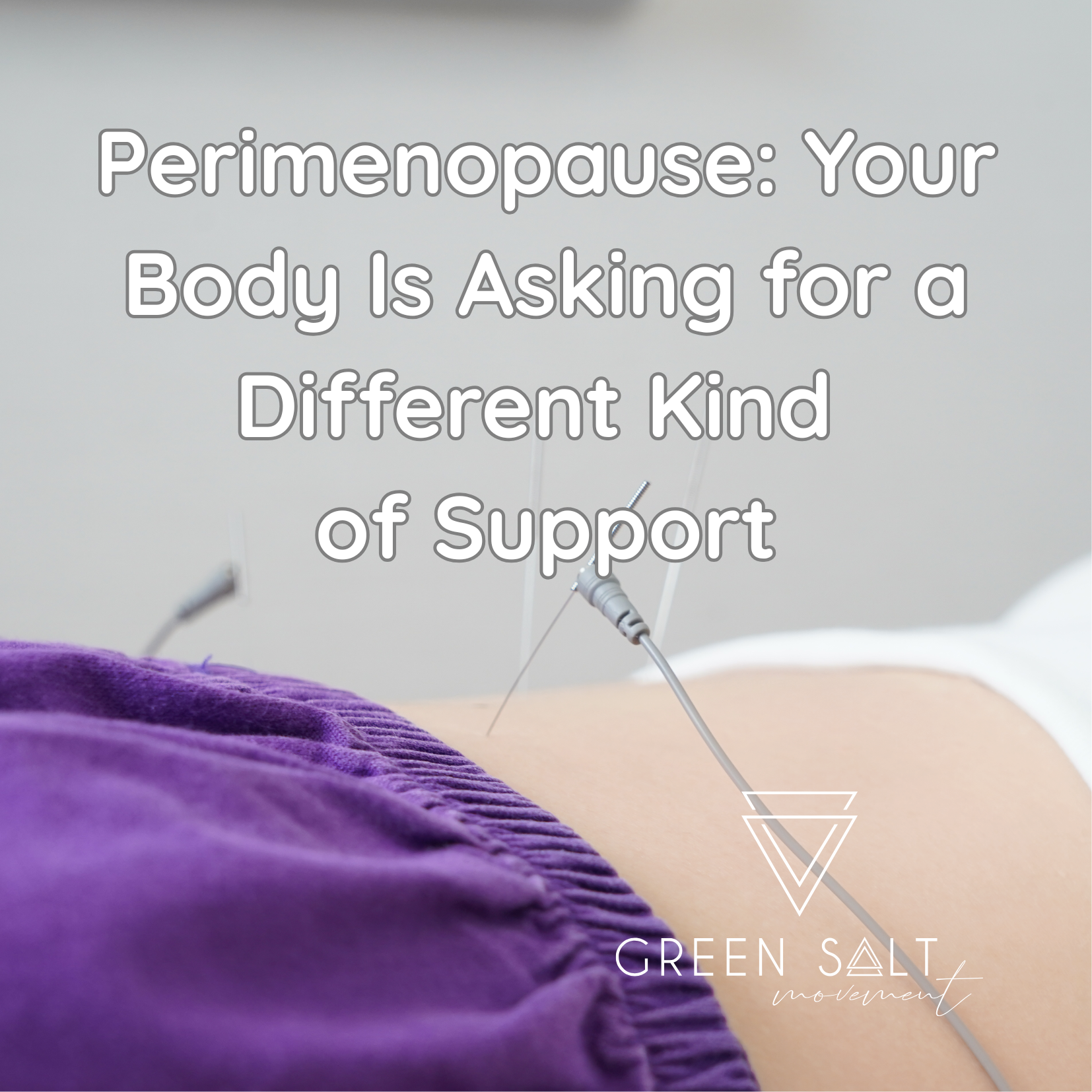 Perimenopause: Your Body Is Asking for a Different Kind of Support