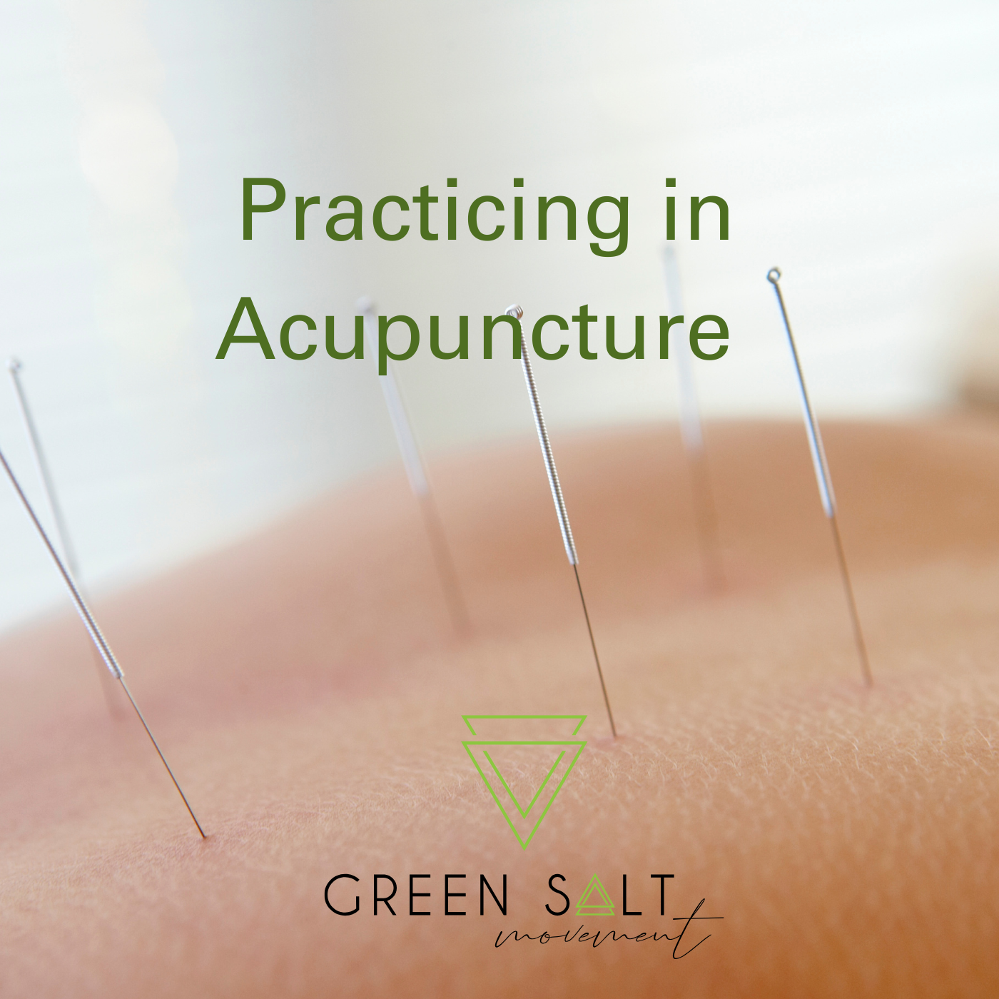Practicing in Acupuncture
